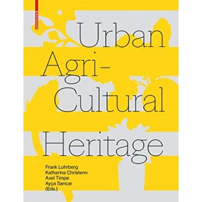 URBAN AGRICULTURAL HERITAGE