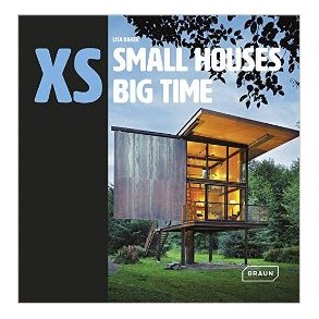 XS - SMALL HOUSES BIG TIME