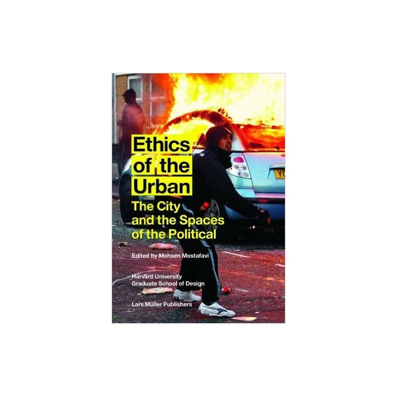 THE ETHICS OF THE URBAN