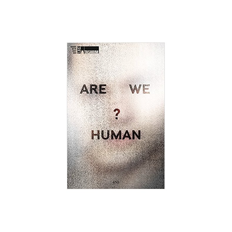 ARE WE HUMAN? ISTANBUL DESIGN BIENNALE