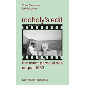 MOHOLY'S EDIT - THE AVANT-GARDE AT SEA - AUGUST 1933
