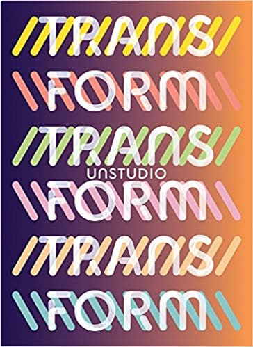 UN STUDIO -TRANSFORM