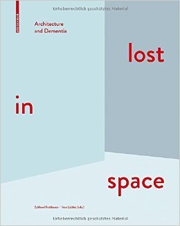 LOST IN SPACE - ARCHITECTURE AND DEMENTIA