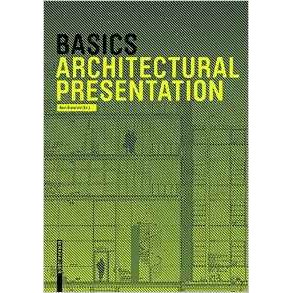 BASICS ARCHITECTURAL PRESENTATION