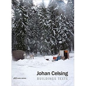 JOHAN CELSING - BUILDINGS AND TEXTS