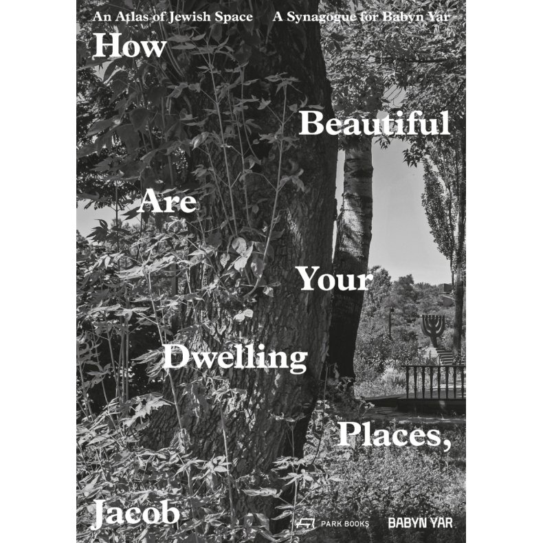 HOW BEAUTIFUL ARE YOUR DWELLING PLACES, JACOB?