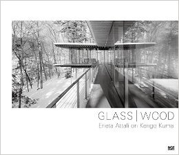 GLASS / WOOD ERIETA ATTALI ON KENGO KUMA