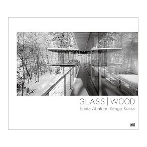 GLASS / WOOD ERIETA ATTALI ON KENGO KUMA