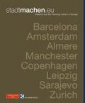 stadtmachen.eu URBANITY &amp; THE PLANNING CULTURE IN EUROPE