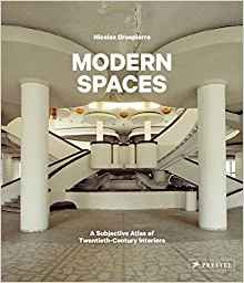 MODERN SPACES - ATLAS OF 20TH CENTURY INTERIORS