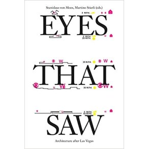 EYES THAT SAW - ARCHITECTURE AFTER LAS VEGAS