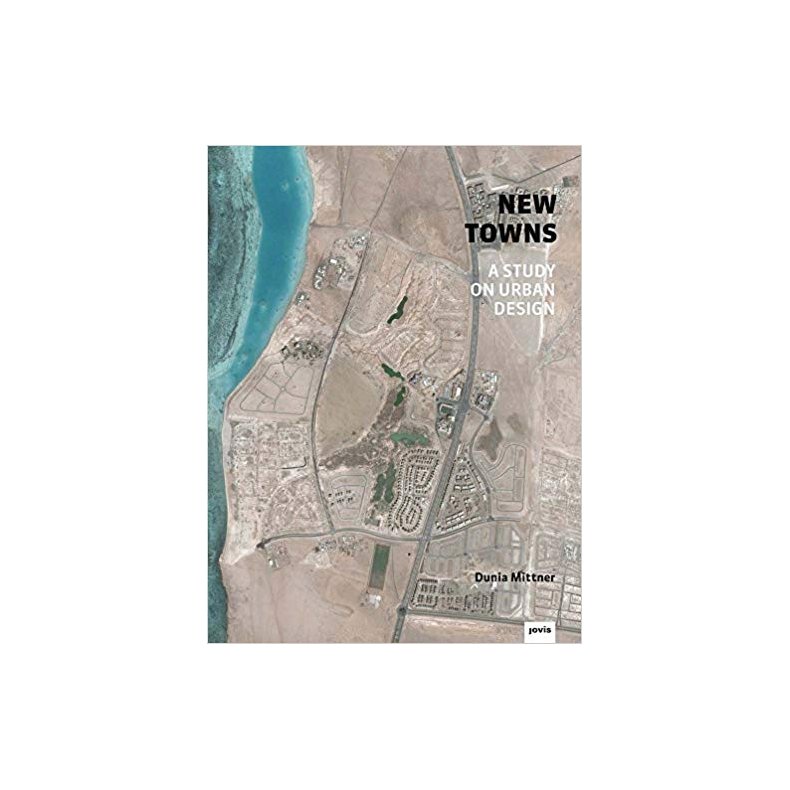 NEW TOWNS - INVESTIGATION ON URBANISM