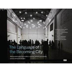 THE LANGUAGE OF THE BECOMING CITY