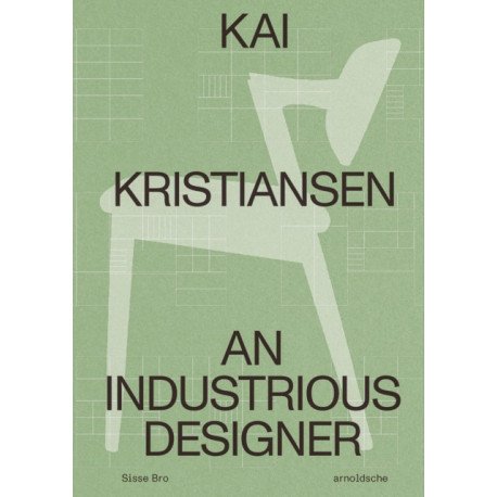 KAI KRISTIANSEN - AN INDUSTRIOUS DESIGNER