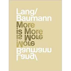 LANG / BAUMANN MORE IS MORE