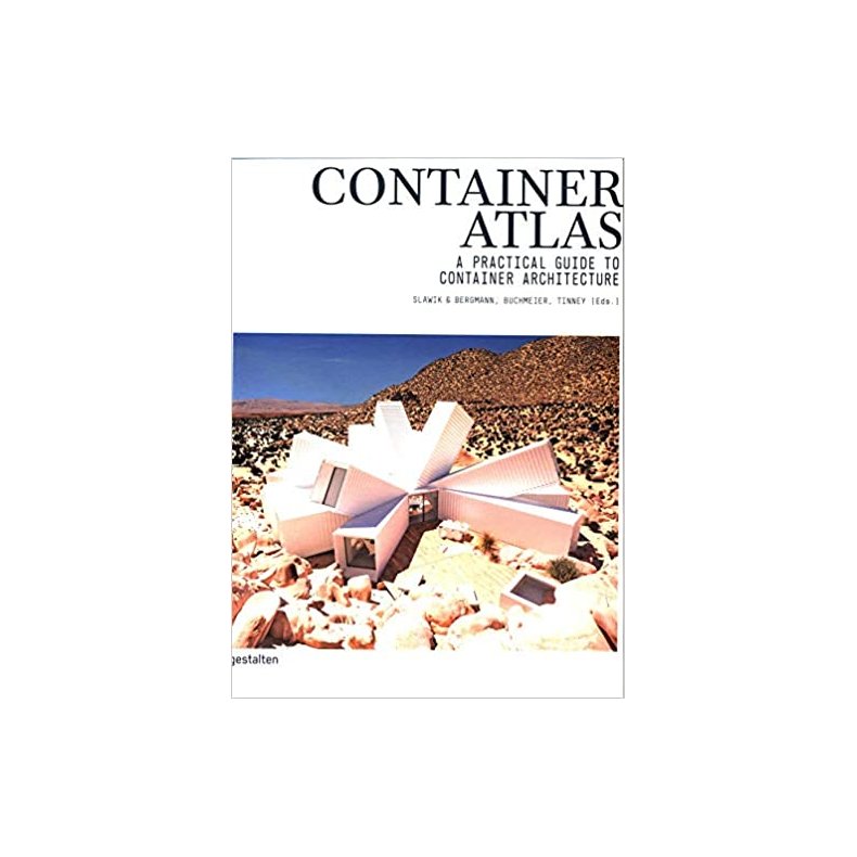 CONTAINER ATLAS - PRACTICAL GUIDE TO CONTAINER ARCHITECTURE - UPDATED EDITION