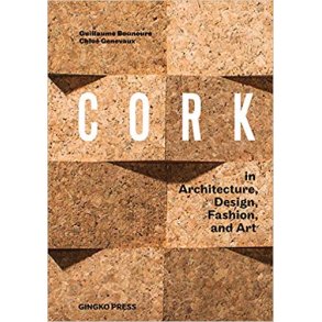 CORK - IN ARCHITECTURE, DESIGN, FASHION AND ART