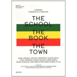 THE SCHOOL THE BOOK THE TOWN LOGBOOK ETHIOPIA