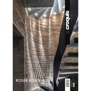 EL CROQUIS 209 ROGER BOLTSHAUSER 2002 - 2021 IMPURE MATERIALITY