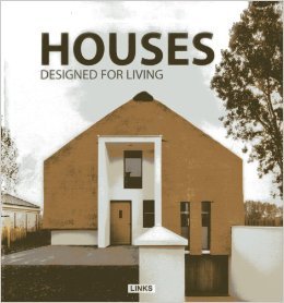 HOUSES DESIGNED FOR LIVING