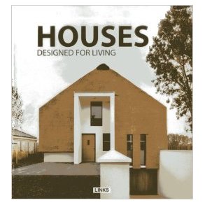 HOUSES DESIGNED FOR LIVING
