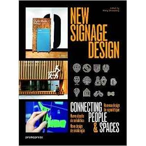 NEW  SIGNAGE DESIGN: CONNECTING PEOPLE AND SPACES