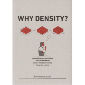WHY DENSITY? DEBUNKING THE MYTH OF THE CUBIC WATERMELON