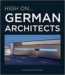 HIGH ON GERMAN ARCHITECTS