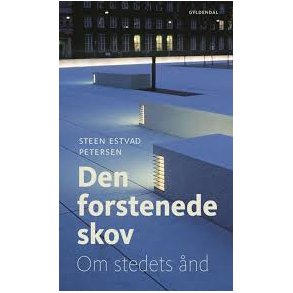 DEN FORSTENEDE SKOV - OM STEDETS ND
