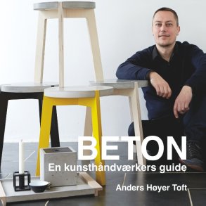 BETON - EN KUNSTHNDVRKERS GUIDE