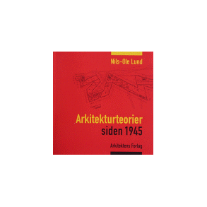ARKITEKTURTEORIER SIDEN 1945