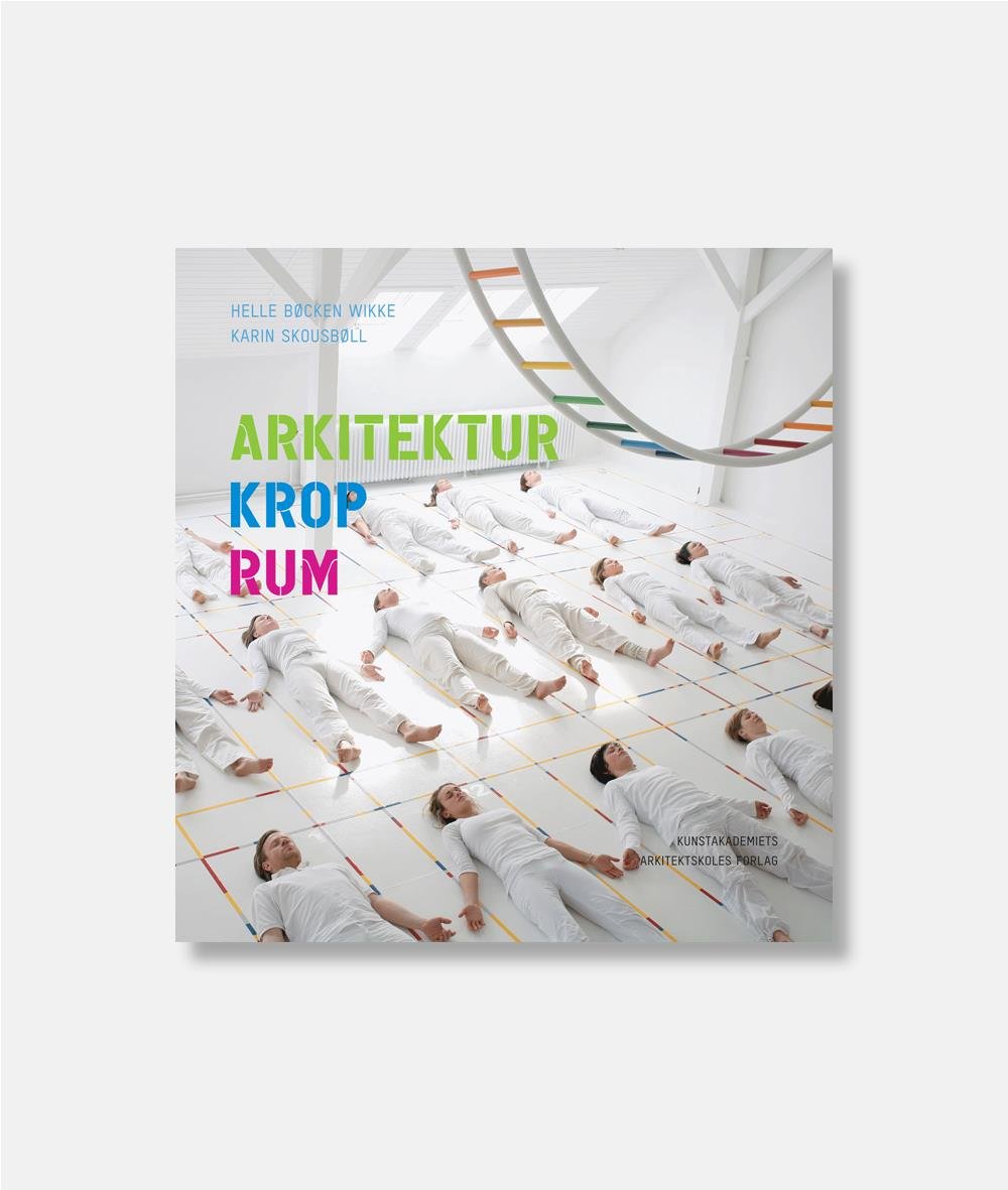 ARKITEKTUR KROP OG RUM