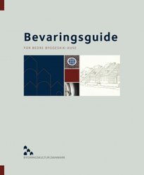 BEVARINGSGUIDE FOR BEDRE BYGGESKIK - HUSE