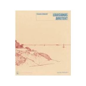 VILHELM WOHLERT LOUISIANAS ARKITEKT