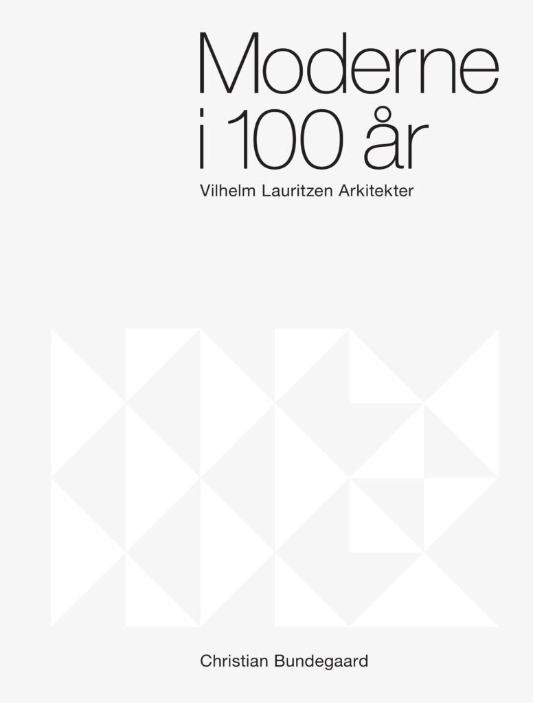 MODERNE I 100 R  - VILHELM LAURTIZEN ARKITEKTER