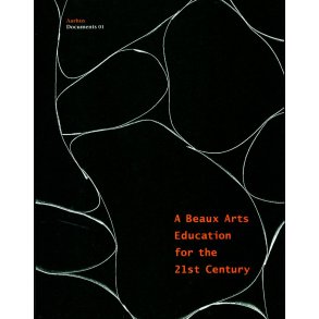 A BEAUX ARTS EDUCATION FOR THE 21st CENTURY