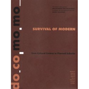 SURVIVAL OF MODERN - FROM CULTURAL CENTRES TO PLANNED SUBURBS