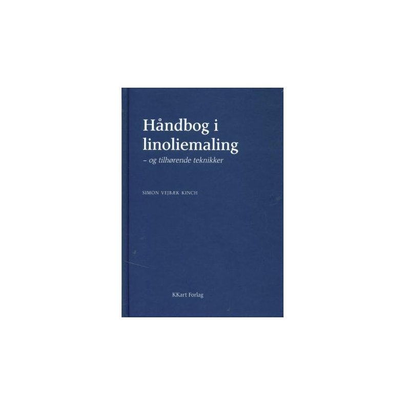 HNDBOG I LINOLIEMALING OG TILHRENDE TEKNIKKER 2.udg PAPERBACK