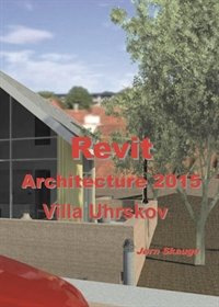 REVIT 2015 VILLA UHRSKOV