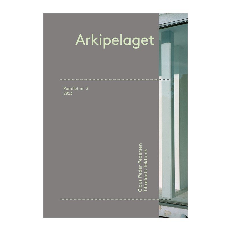 ARKIPELAGET 3 TILFLDETS TEKTONIK