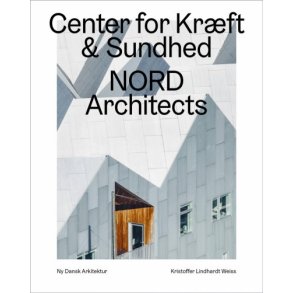CENTER FOR KR’FT OG SUNDHED - NORD ARCHITECTS