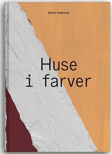 HUSE I FARVER