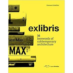 EXLIBRIS -  16 WORDS OF CONTEMPORARY ARCHITECTURE