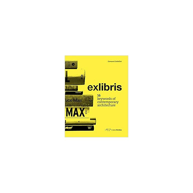 EXLIBRIS -  16 WORDS OF CONTEMPORARY ARCHITECTURE