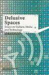 DELUSIVE SPACES