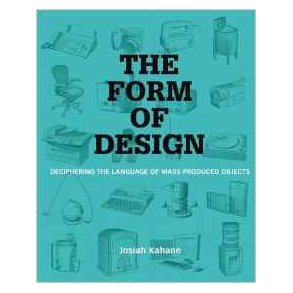 FORM OF DESIGN: DESCIPHERING THE LANGUAGE OF MASS PRODUCED PRODUCTS