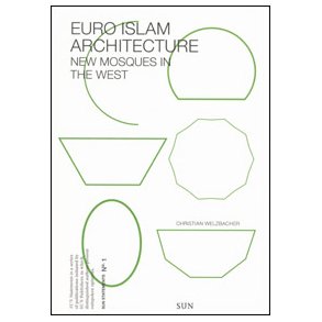 EURO ISLAM ARCHITECTURE NEW MOSQUE