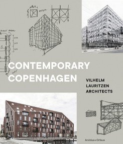 CONTEMPORARY COPENHAGEN - VILHELM LAURITZEN ARCHITECTS