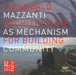 ARCHITECTURE AS A MECHANISM FOR BUILDING COMMUNITY