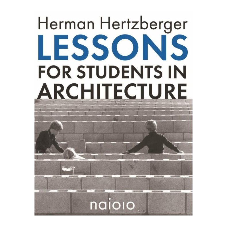 Lessons for Students in Architecture